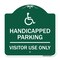Signmission Reserved Parking Handicapped Parking Visitor Use Only with Graphic, Green & White, GW-1818-23047 A-DES-GW-1818-23047 - alternate 1
